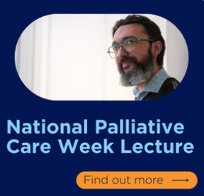 Graphic promoting a National Palliative Care Week Lecture, featuring image of guest speaker and button to find out more.