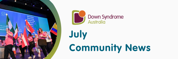 This is a banner image for Down Syndrome Australia's July e-news