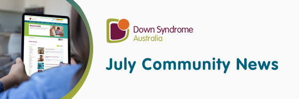 Down Syndrome Australia July Community News